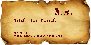 Mihályi Acicét névjegykártya